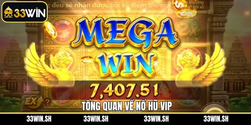 Khái quát trò chơi đình đám nổ hũ 